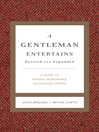 A Gentleman Entertains (eBook): A Guide to Making Memorable Occasions Happen